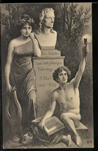 AK Friedrich Schiller, 100jähriger Todestag 1905, Büste mit allegorischen Figuren