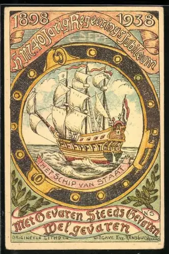 AK Het Schip van Staat, H. M. 40 Jarig Regeerings-Jubileum 1898-1938