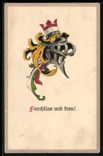 AK Heraldischer Ritterhelm und Wahlspruch Furchtlos und treu ! Wappen