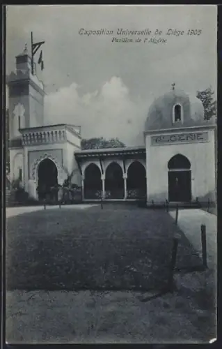 AK Liége, Exposition Universelle de Liége 1905, Pavillon de l` Algérie, Ausstellung