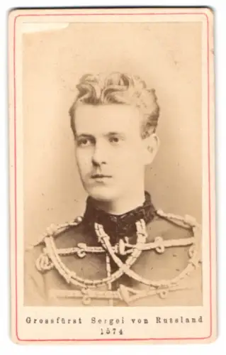 Fotografie Portrait Grossfürst Sergei Alexandrowitsch Romanow von Russland in Uniform