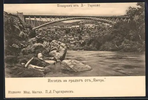 AK Tirnovo, Flusspartie mit Brücke und Ortsansicht