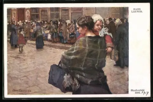 Künstler-AK Hans Larwin: Zivilisten stehen 1916 nach Lebensmitteln an, Kriegsnot