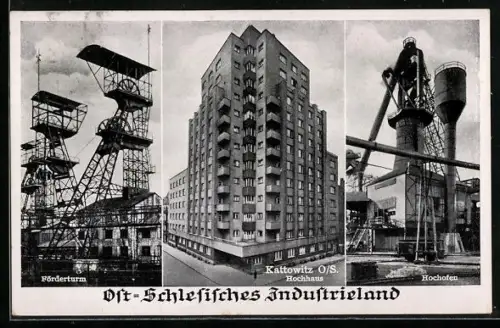AK Kattowitz, Hochhaus, Hochofen, Förderturm