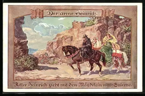 Künstler-AK sign. Fritz Janowski: Der arme Heinrich, Ritter Heinrich zieht mit dem Mägdelein nach Salerno