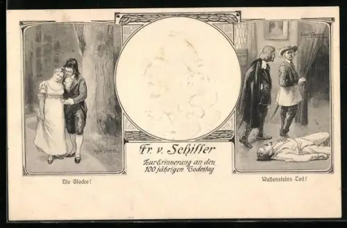 Präge-AK Friedrich Schiller, 100jähriger Todestag, Portrait, Szenen aus Die Glocke u. Wallensteins Tod