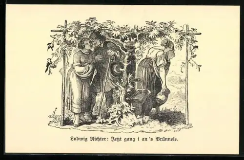 Künstler-AK Ludwig Richter: Jetzt gang i an`s Brünnele