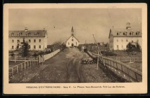 AK Saint-Bernard /Petit Lac des Esclaves, La Mission Saint-Bernard