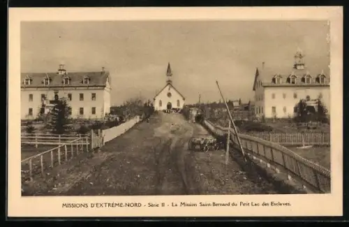 AK Saint-Bernard /Petit Lac des Esclaves, La Mission Saint-Bernard