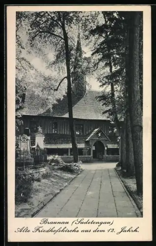 AK Braunau /Sudetengau, Alte Friedhofskirche aus dem 12. Jahrh.