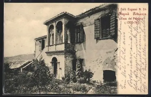 AK Arqua Petrarca, Casa del Petrarca