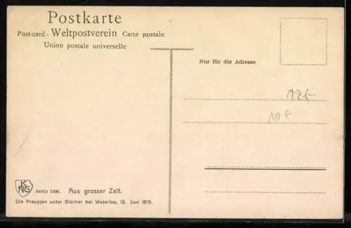 AK Aus grosser Zeit, Die Preussen unter Blücher bei Waterloo 1815