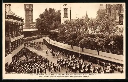 AK The Coronation Of Her Majesty Queen Elizabeth II., The Royal Coach Approaching Westminster Abbey