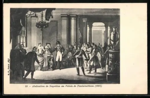 AK Abdication de Napoleon au Palais de Fontainebleau, 1814