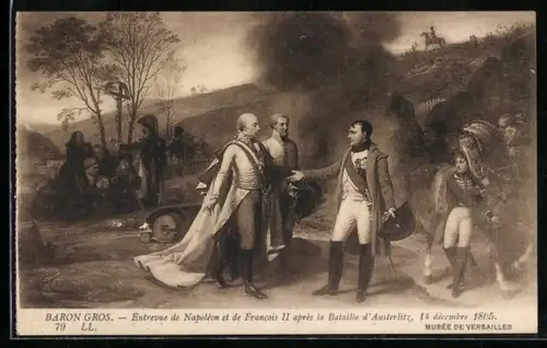 AK Entrevue de Napoléon et de Francois II. aprés la Bataille d`Austerlitz