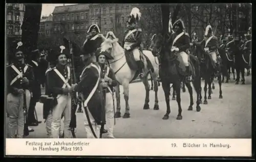 AK Hamburg, Festzug zur Jahrhundertfeier März 1913, Volksfest, 19. Blücher in Hamburg, zu Pferd mit Garde