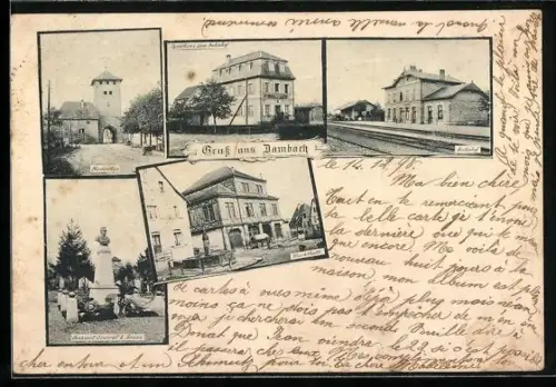 AK Dambach, Gasthaus zum Bahnhof, Bahnhof, Niedertor und Markthalle