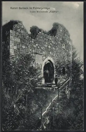 AK Berneck im Fichtelgebirge, Ruine Wallenrode, Kapelle