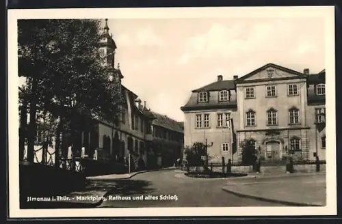 AK Ilmenau i. Thür., Marktplatz, Rathaus und altes Schloss
