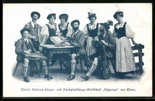 AK Tiroler National-Sänger- und Schuhplattltänzer-Gesellschaft Höpperger aus Thaur