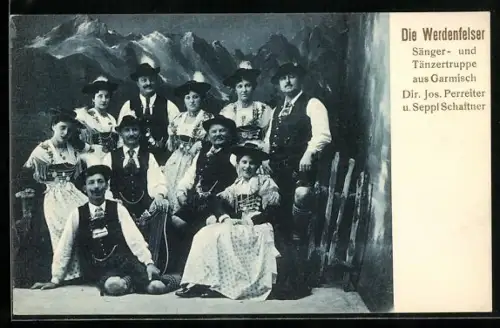 AK Die Werdenfelser, Sänger- und Tänzer Gruppe aus Garmisch, Dir. Jos. Perreiter u. Seppl Schaftner