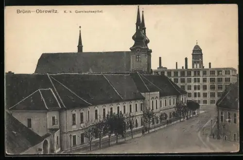 AK Brünn-Obrowitz, K. k. Garnisonsspital mit Strassenpartie