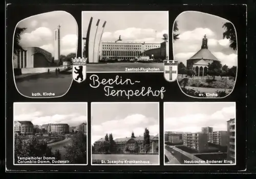 AK Berlin-Tempelhof, Katholische Kirche, Zentral-Flughafen, evangelische Kirche, Tempelhofer Damm, Krankenhaus