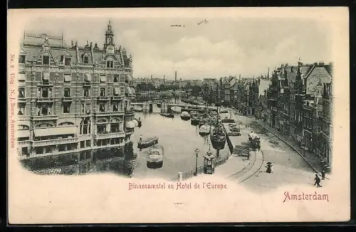 AK Amsterdam, Binnenamstel en Hotel de l`Europe