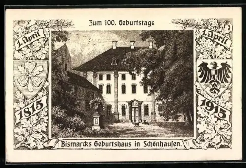 Künstler-AK Schönhausen / Elbe, Festpostkarte zum 100. Geburtstag von Bismarck, 1. April 1915