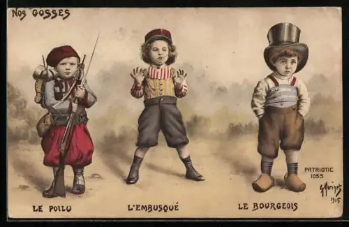 AK Nos Gosses, Le Poilo, L`Embusqué, Le Bourgeois, Kinder Kriegspropaganda