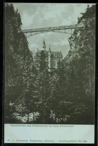 AK Burg Schwanstein, Ansicht mit Marienbrücke und Pöllatschlucht