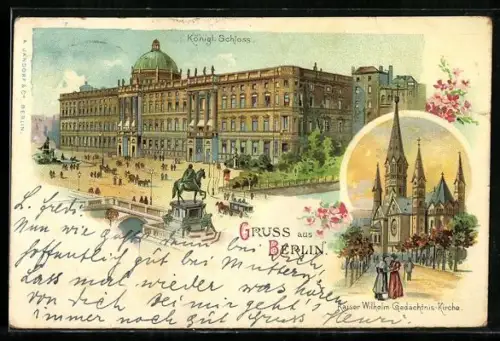 Lithographie Berlin, Königliches Schloss, Strassenpartie und Kaiser-Wilhelm-Gedächtnis-Kirche