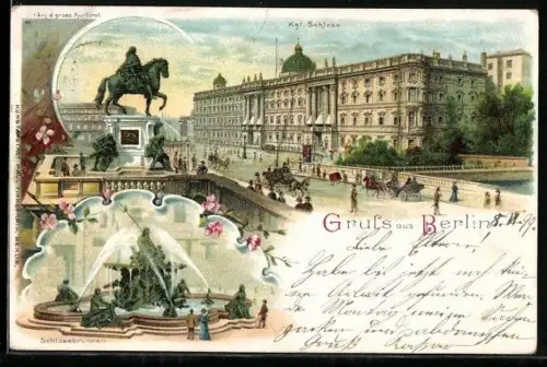 Lithographie Berlin, Königliches Schloss, Schlossbrunnen, Denkmal d. gross. Kurfürsten und Brücke