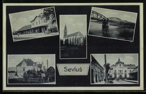 AK Sevlus, Kirche, Bahnhof, Brücke, Ortspartien