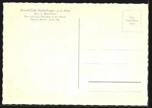AK Hodenhagen /Aller, Strandcafe L. Wiechmann, mit Garten u. Innenansichten