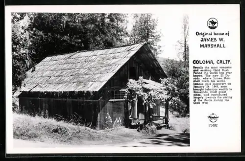 AK Coloma, CA, Original home of James W. Marshall