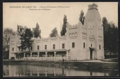AK Liége, Exposition Universelle 1905, Colonies Francaises et Protectorats, Pavillon de l`Afrique