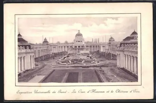 AK Gand, Exposition Universelle 1913, La Cour d`Honneur et le Chateau d`Eau