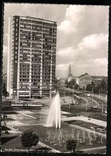 AK Berlin, Ernst-Reuter-Platz mit Springbrunnen, Telefunken-Gebäude