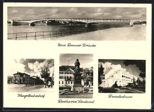 AK Bonn, Hauptbahnhof, Beethoven-Denkmal, Bundeshaus, Neue Bonner Brücke