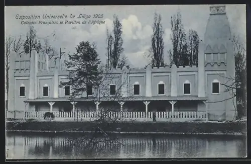 AK Liège, Exposition universelle 1905, Colonies Francaise le Pavillon de l` Afrique