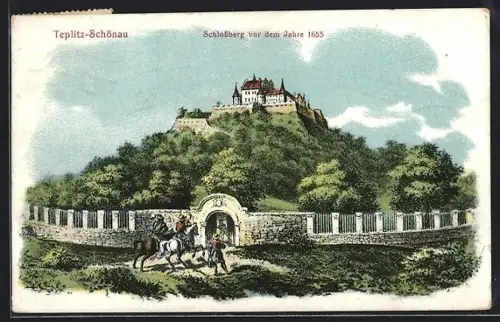 Künstler-AK Teplitz-Schönau, Schlossberg vor dem Jahre 1655
