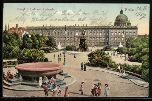 AK Berlin, Kgl. Schloss mit Lustgarten