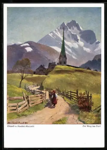 Künstler-AK Edo v. Handel-Mazzetti: Der Weg ins Dorf
