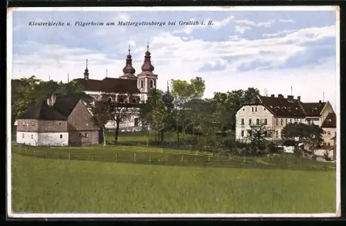 AK Grulich i. B., Klosterkirche u. Pilgerheim am Muttergottesberge