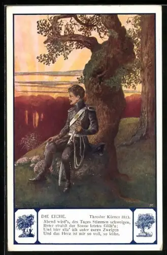 Künstler-AK T. Welzl: Dichter Theodor Körner, Textauszug Die Eiche, Soldat sitzt im Abendlicht an einem Baum