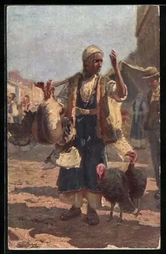 Künstler-AK Bulgarische Händlerin mit Geflügel