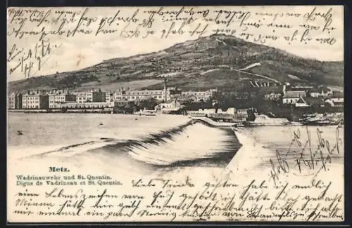 AK Metz, Digue de Wadrinawer et Saint-Quentin avec vue sur la colline et bâtiments adjacents