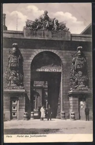 AK Metz, Portal des Justizpalastes