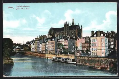 AK Metz, Quai St. Louis et vue de la cathédrale